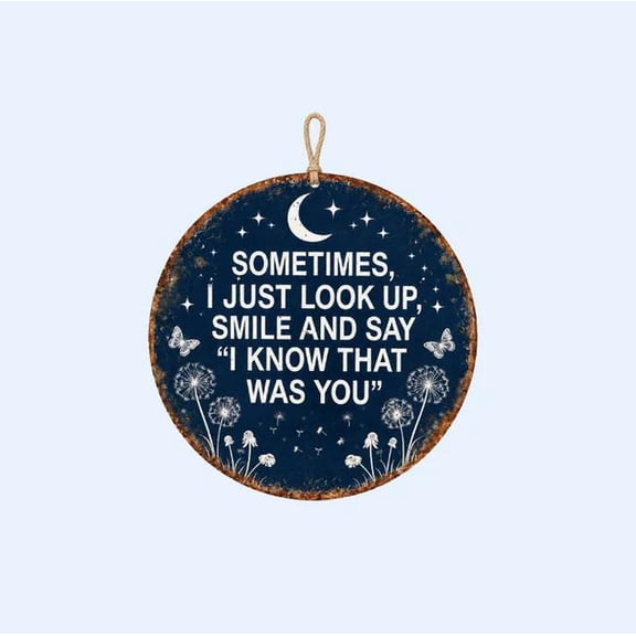 8" Memorial Garden Hanging Sign – “I Know That Was You” Remembrance Decor Rustic Vintage Style, Memorial Day Decoration for Backyard Tree