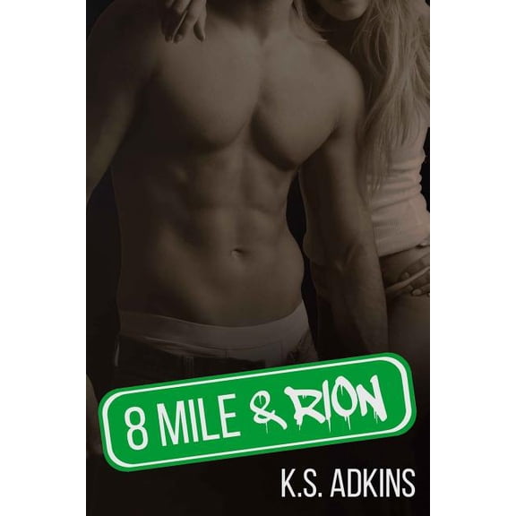 8 Mile Rion Paperback 150331653X 9781503316539 K.S. Adkins
