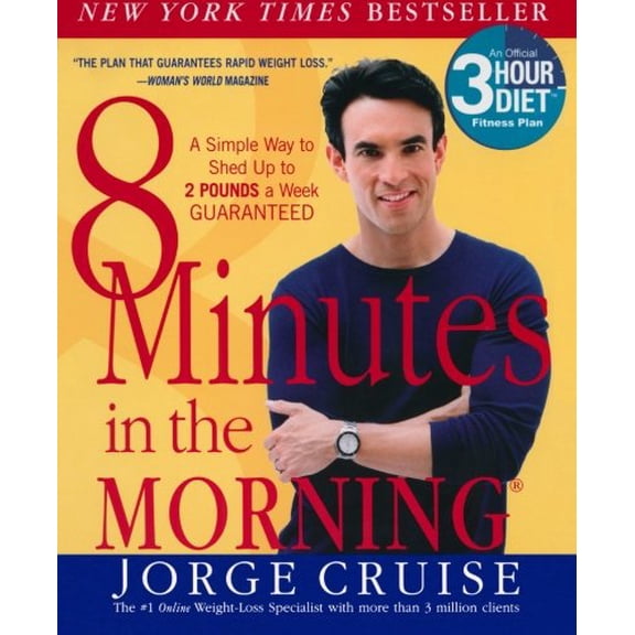 Pre-Owned 8 Minutes in the Morning(r): A Simple Way to Shed Up to 2 Pounds a Week Guaranteed (Paperback) 0060505389 9780060505387