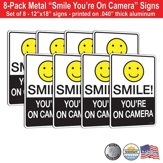 8 Pack Smile You're On Camera 12x18 Aluminum Metal sign UV Printed for extra durability and with Bright colors&nbsp;