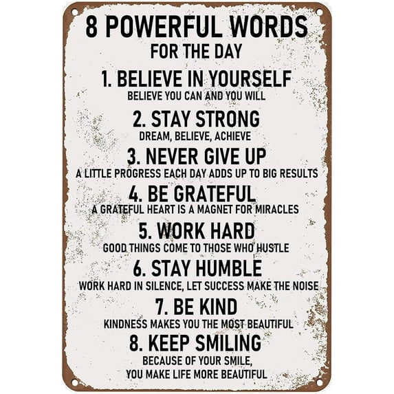 8 Powerful Words For The Day Vintage Metal Sign,Inspirational Quotes Wall Art Rustic Tin Signs Metal Poster for Man Cave Home Garden Bars Cafes Office Store Christmas Decor 8×12 inch