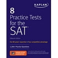 thumbnail image 1 of Pre-Owned 8 Practice Tests for the SAT: 1,200+ SAT Practice Questions (Paperback) 1506235190 9781506235196, 1 of 1