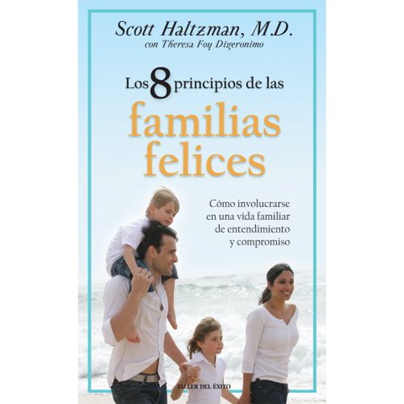 Pre-Owned 8 Principios de Las Familias Felices: Como Involucrarse En Una Vida Familiar de Entendimiento y Compromiso Paperback