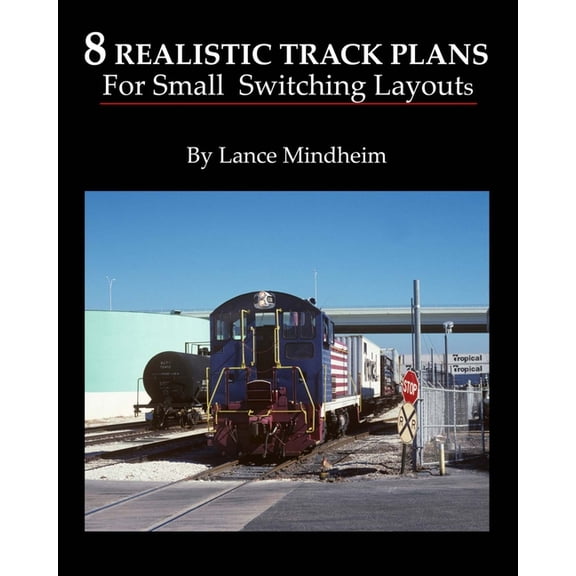 8 Realistic Track Plans For Small Switching Layouts (Paperback)