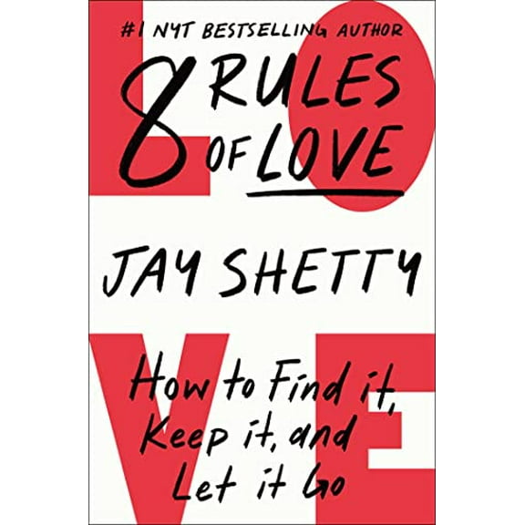 Pre-Owned 8 Rules of Love: How to Find It, Keep It, and Let It Go (Hardcover) 1982183063 9781982183066