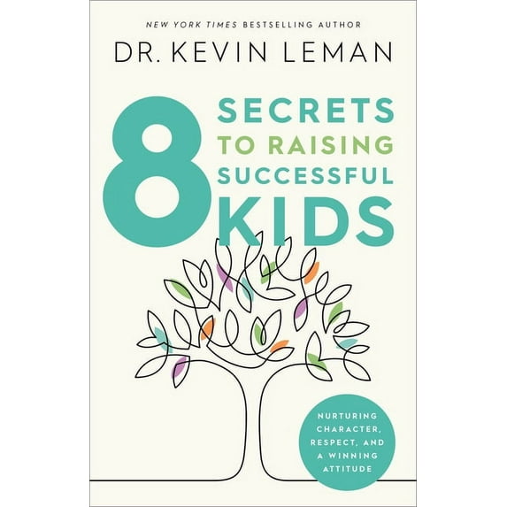8 Secrets to Raising Successful Kids, (Paperback)