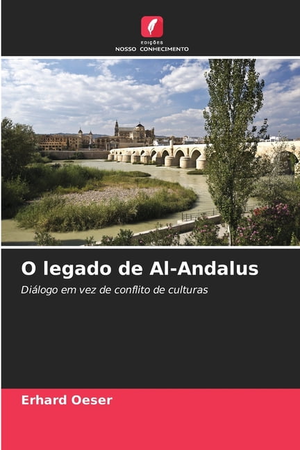 O legado de Al-Andalus, (Paperback)