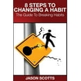 thumbnail image 1 of 8 Steps to Changing a Habit: The Guide to Breaking Habits (Paperback), 1 of 1