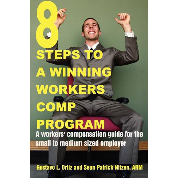 8 Steps to a Winning Workers Comp Program