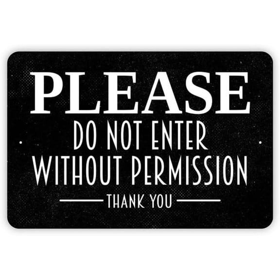 8"X 12" Please Do Not Enter Without Permission Sign - No Guest Access Owner'S Private Property Metal Sign Indoor Or Outdoor Wall Art