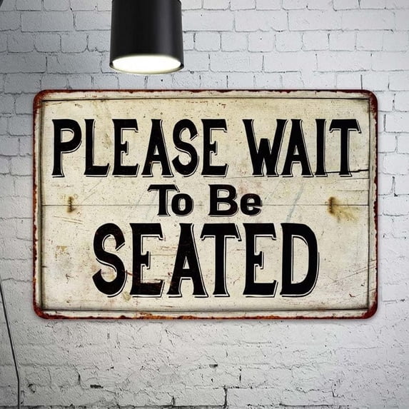 8"X 12" Please Wait To Be Seated Sign, Restaurant Sign, Food Order Sign, Togo Food Sign Funny Wall DecorTin Signs Poster Plaque