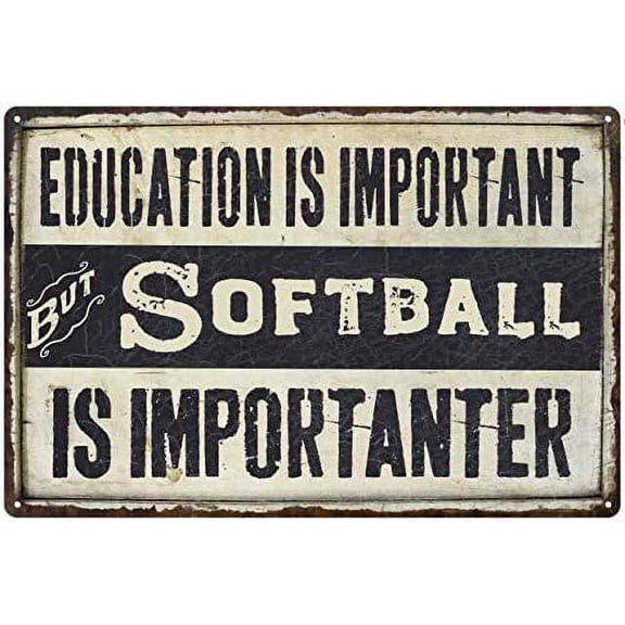 8"X 12" Softball Is Importanterhigh Gloss Metal Sign