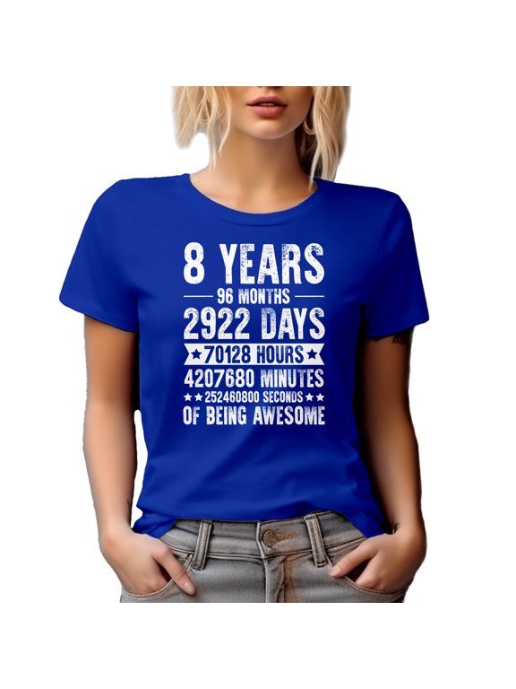 8 Years of Being Awesome - Months, Days, Hours, Minutes, Seconds, Royal Blue T-Shirt, Large