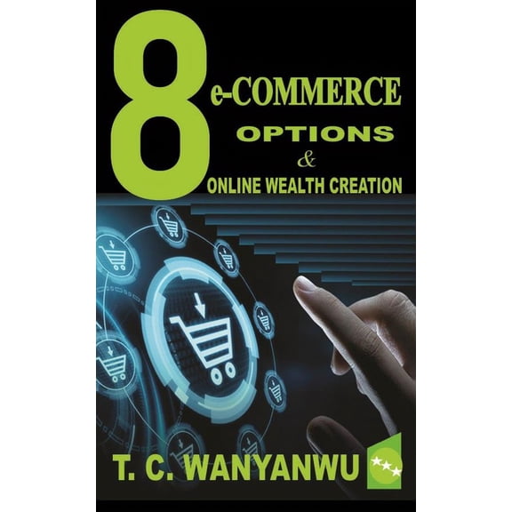 8 eCommerce Options & Online Wealth Creation, (Paperback)