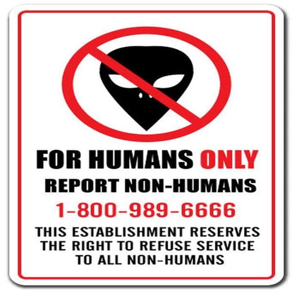 8 in. for Humans Only Aluminum Sign - Alien Area 51