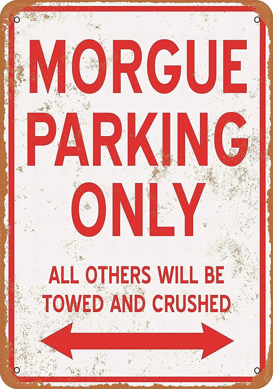 Morgue Sign 8 x 12 Metal Sign - Morgue Parking ONLY - Vintage Look - Walmart.com