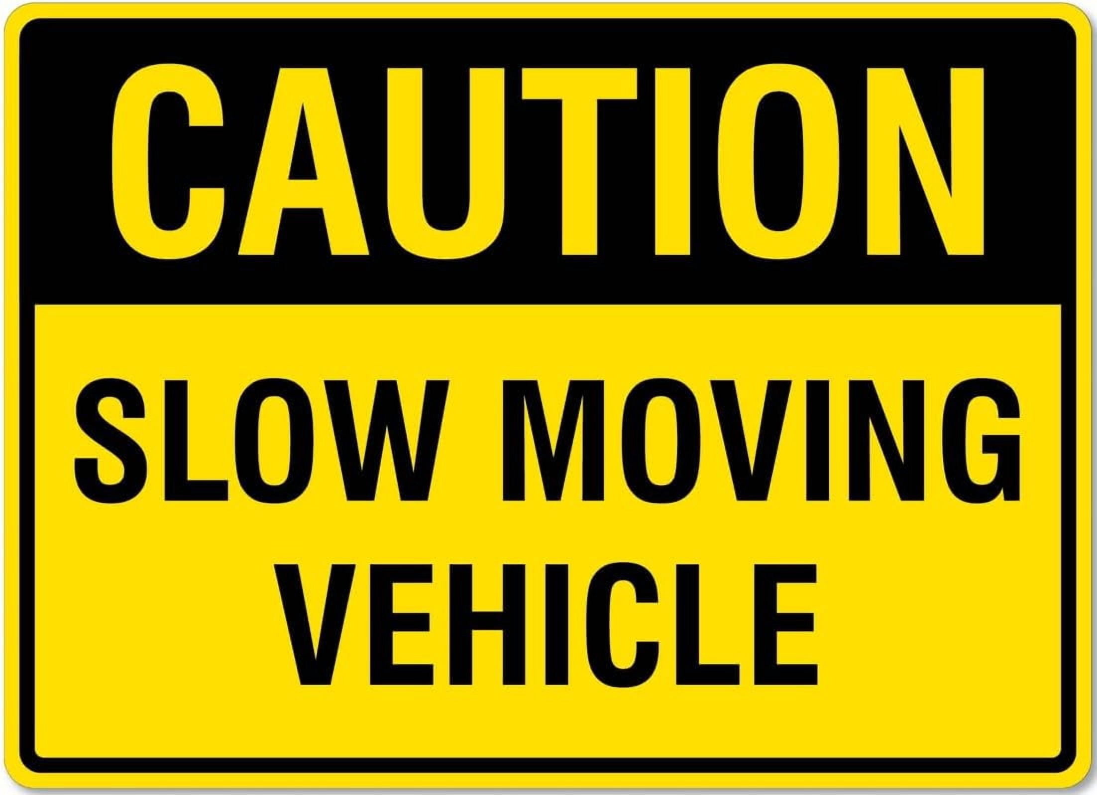 8 x 12 in Metal Tin Sign - Caution Slow Moving Vehicle Sign 12 X 8 ...