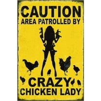 8 x 12 in Metal Tin Sign - Funny No Trespassing Sign, Metal Warning Tin Signs, Caution Area Patrolled by Crazy Chicken Lady, Yard Sign Garage Farm Garden Wall Decor Sign Plaque Outdoor