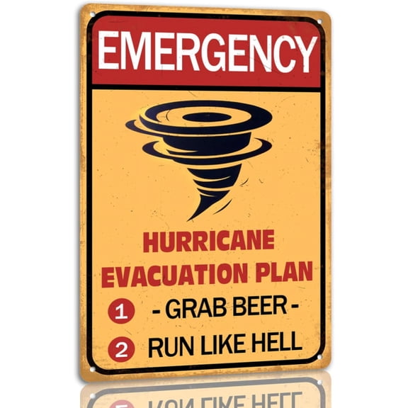 8 x 12 in Metal Tin Sign - Generic Hurricane Evacuation Plan Tin Sign Grab Beer Run Like Hell Metal Sign Funny Wall Decor Plaque For Home Bar Beach Pool Deck Porch Patio Outdoor Decoration 8x12 Inch