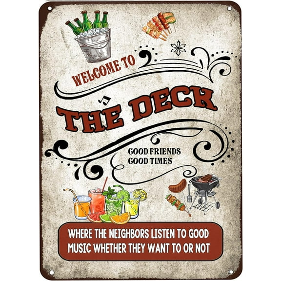 8 x 12 in Metal Tin Sign - welcome to the deck sign Where The Neighbors Listen To Good Music Grilling Front Door Patio Porch Pool and Garden Decor 8x12 inch