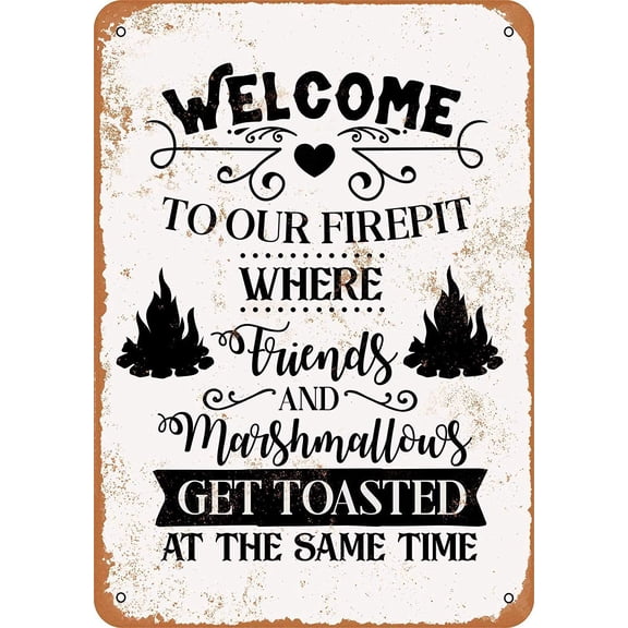 8 x 12 Tin Metal Sign - Vintage Look Welcome Firepit Friends Marshmallows Get Toasted Bar Cafe Home Wall Art Deco Gift Plaque