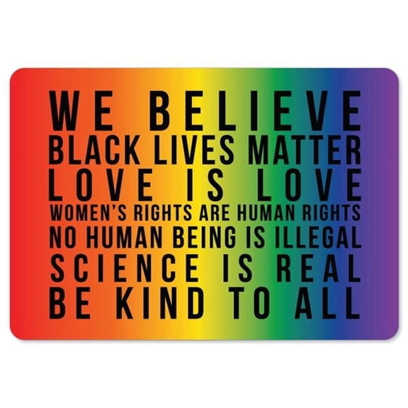 8 x 12 in. BLM Sign - Black Lives Matter We Believe