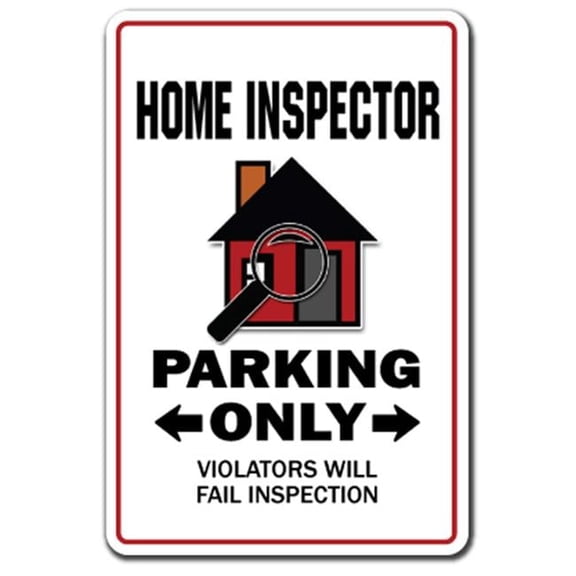 8 x 12 in. Home Inspector Parking Sign - Inspection Real Estate Broker House