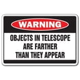 thumbnail image 1 of 8 x 12 in. Objects in Telescope Warning Decal, 1 of 1