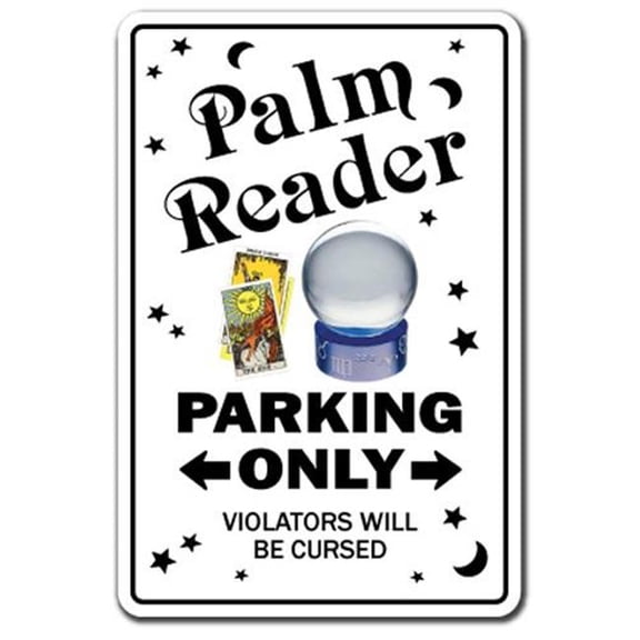 8 x 12 in. Palm Reader Parking Sign