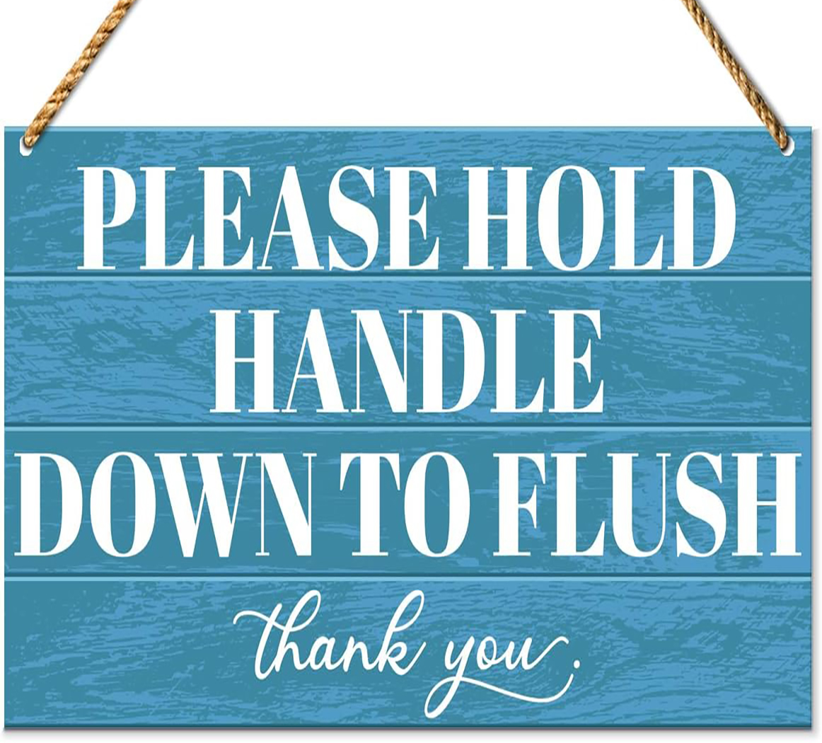 8"x10" Please Hold Handle Down to Flush Wood Sign Decor, Guest Bathroom Decoration Toilet