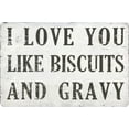 thumbnail image 1 of 8"x12" I Love You Like Biscuits and Gravy Funny Vintage Metal Sign for Restaurant bar Kitchen Wall Décor, 1 of 3