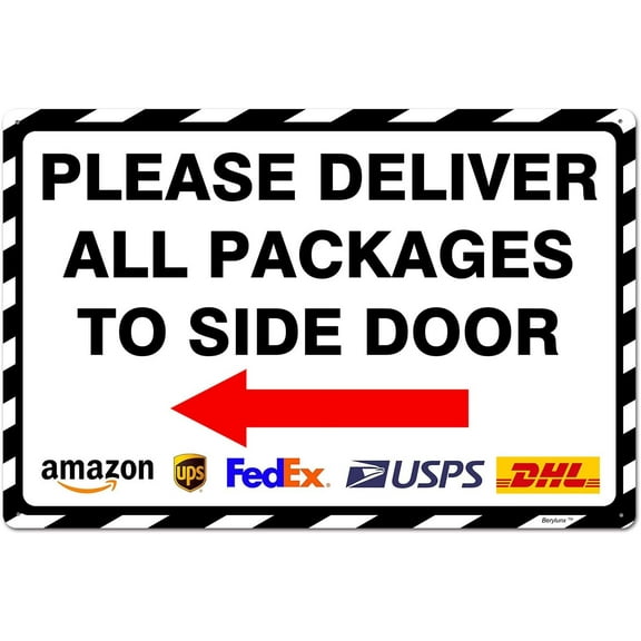 8"x12" Metal Sign Please Deliver All Packages to Side Door Left Arrow Delivery Metal Tin Sign for Delivery Driver