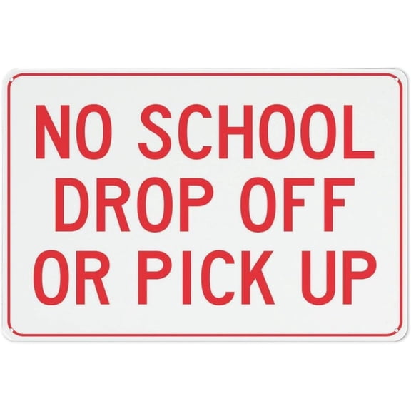 8"x12" Sign - No School Drop Off Or Pick Up | Home Kitchen Farm Garage Wall Decor