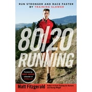 80/20 Running Run Stronger and Race Faster by Training Slower, Paperback