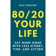 thumbnail image 1 of 80/20 Your Life: Get More Done With Less Effort, Time, and Action, (Paperback), 1 of 1