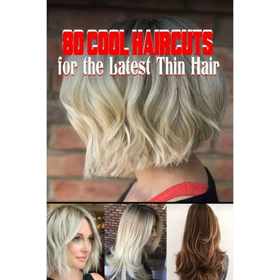 80 Cool Haircuts for the Latest Thin Hair (Paperback) by Grace E Khoury