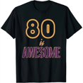 80 IS AWESOME Jersey Uniform Number Women's Graphic Short Sleeve Tee