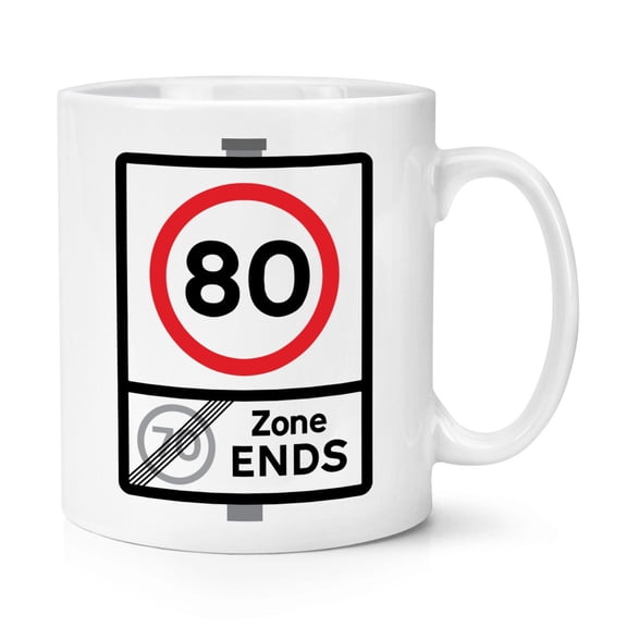 80 Speed Limit Sign Zone Ends 80th Birthday 11oz Mug Cup Parody Funny Brother Sister Grandma Grandad Mum Dad Old Joke Rude Birthday 80mph