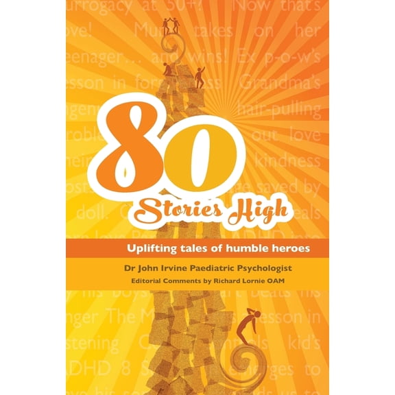 80 Stories HIgh: Uplifting Tales of Humble Heroes, (Paperback)