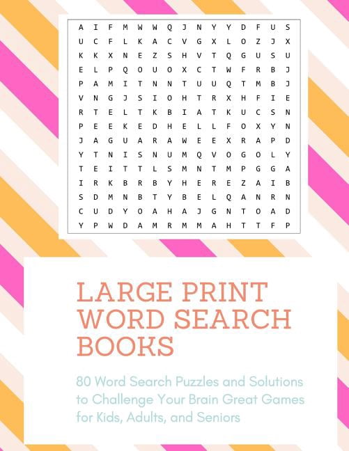 80 Word Search Puzzles Large Print Word Search Books: 80 Word Search Puzzles and Solutions to Challenge Your Brain Great Games for Kids, Adults, Book 1, (Paperback)
