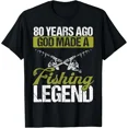 thumbnail image 1 of 80 Year Old Fishing Legend Rod 80 Birthday Fisherman T-Shirt, 1 of 6
