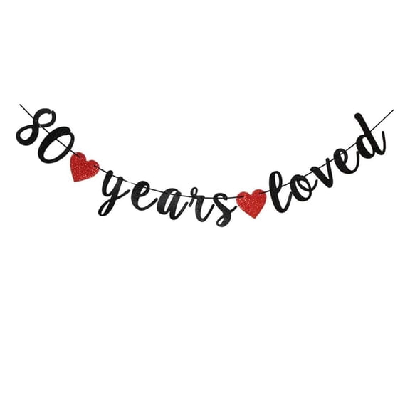 80 Years Loved Black Banner, 80th Birthday Party Bunting Sign, Happy 80th Wedding Anniversary Party Decoration Garlands