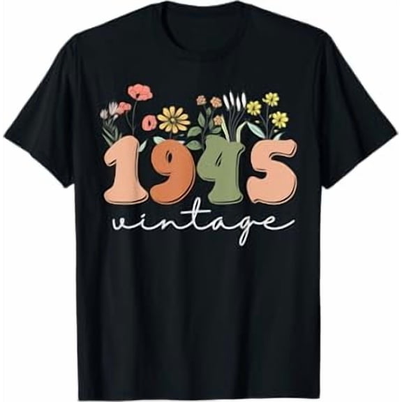 80 Years Old Vintage 1945 80th Birthday Tee Wildflower Women T-Shirt