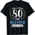 thumbnail image 1 of 80 and Blessed T-shirt 80th Birthday Gift for Men Women T-Shirt, 1 of 4