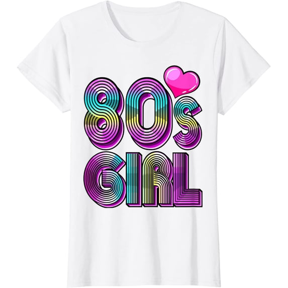 80's Girl Birthday Party Costume Retro Vintage Gift Women T-Shirt