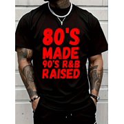 80's Made 90's R&B Raised Funny 80's Baby R&B Music Lover Men's Cotton Crew Neck Graphic Tee Casual Short Sleeve Solid T-Shirt
