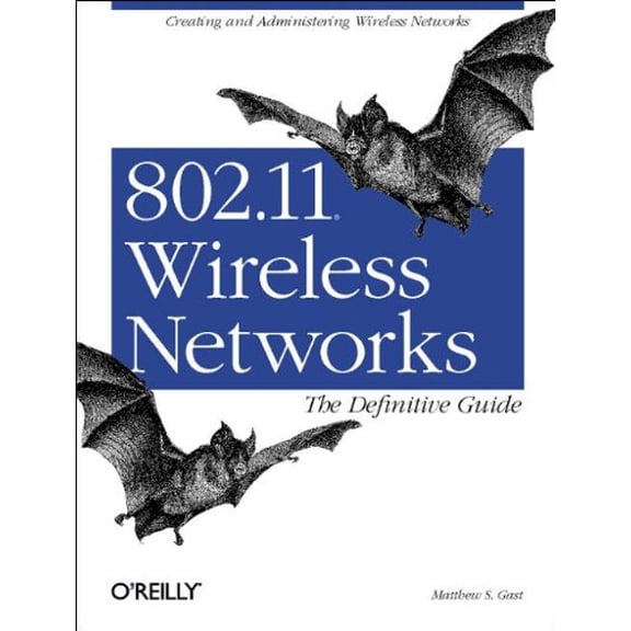 Pre-Owned 802.11 Wireless Networks: The Definitive Guide (O'Reilly Networking) (Paperback) 0596001835 9780596001834
