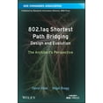 thumbnail image 1 of 802.1aq Shortest Path Bridging Design and Evolution: The Architect's Perspective, (Paperback), 1 of 1