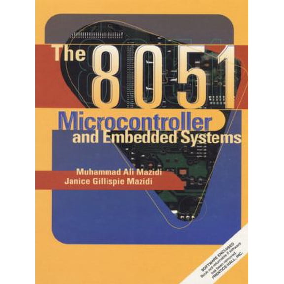 Pre-Owned 8051 Microcontroller and Embedded Systems, The (Hardcover) 0138610223 9780138610227