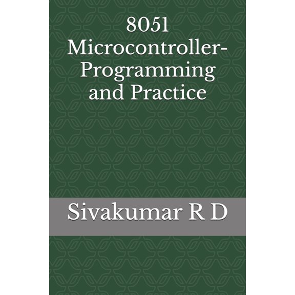8051 Microcontroller- Programming and Practice, (Paperback)